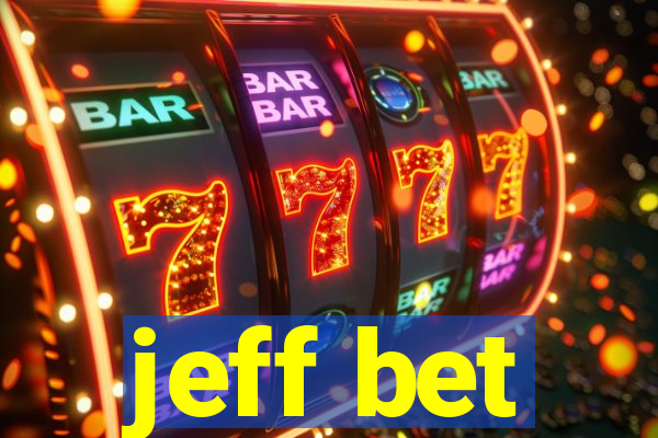 jeff bet