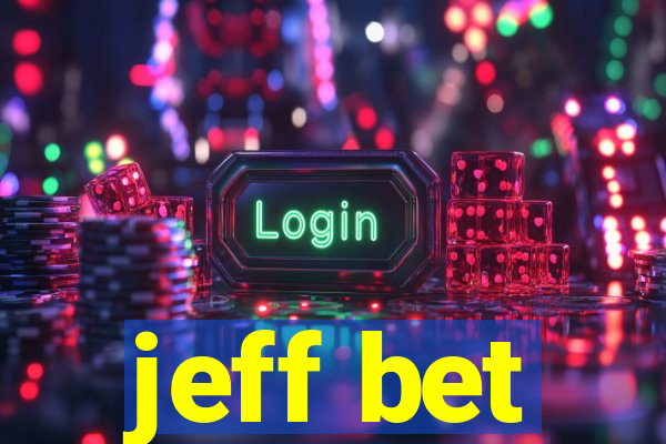 jeff bet