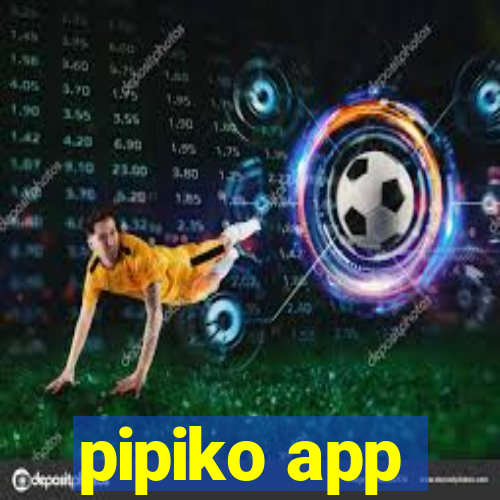 pipiko app