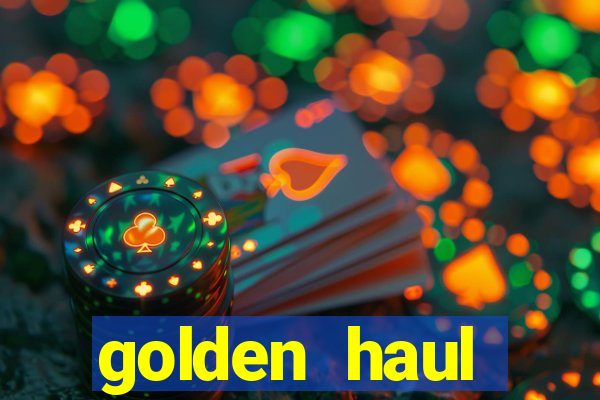 golden haul infinity reels slot free