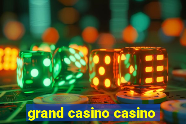 grand casino casino