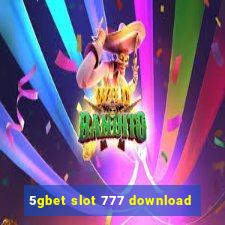 5gbet slot 777 download