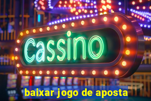 baixar jogo de aposta