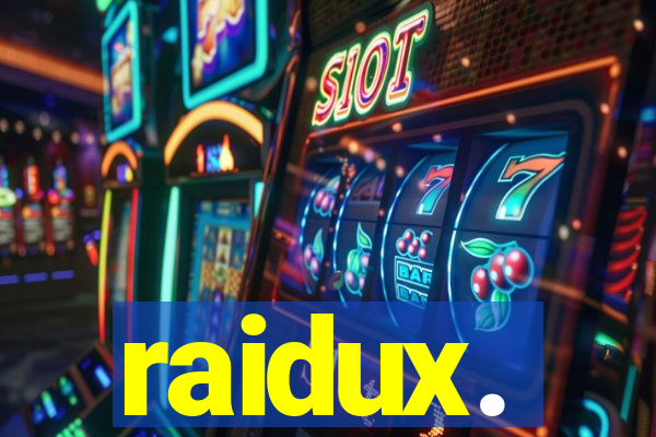 raidux.