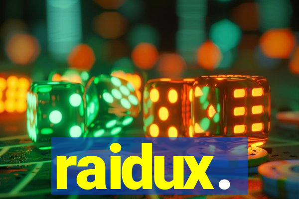 raidux.