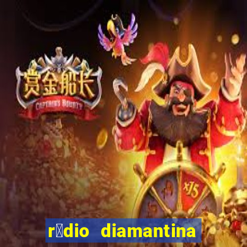 r谩dio diamantina fm itaberaba