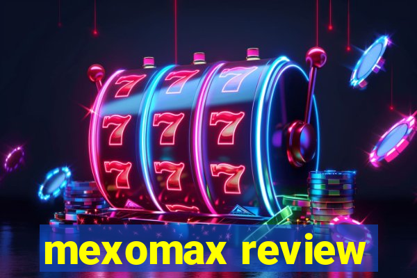 mexomax review