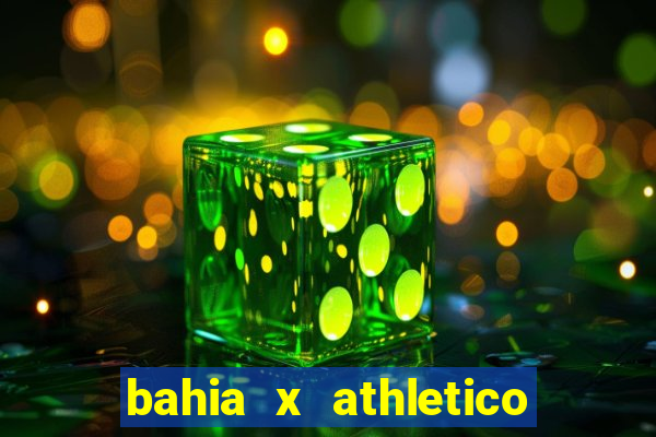 bahia x athletico pr ao vivo