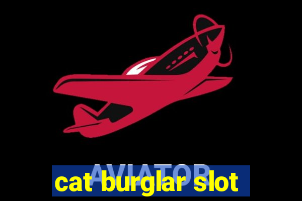 cat burglar slot