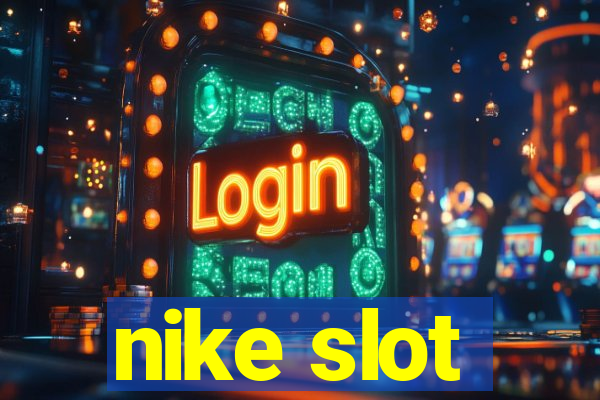 nike slot