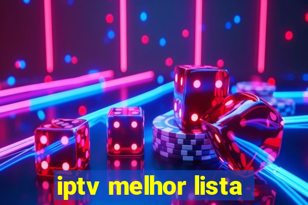 iptv melhor lista