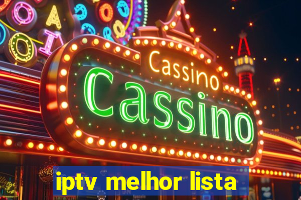 iptv melhor lista