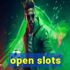 open slots