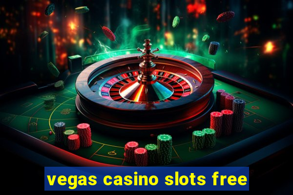 vegas casino slots free