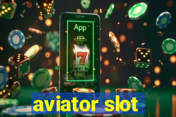 aviator slot