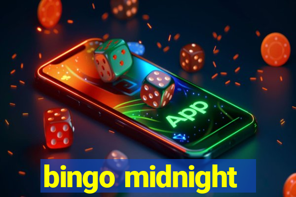 bingo midnight