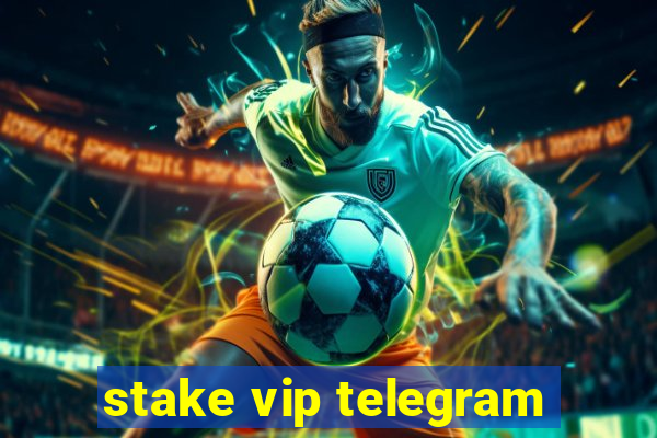 stake vip telegram