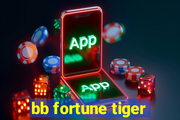 bb fortune tiger