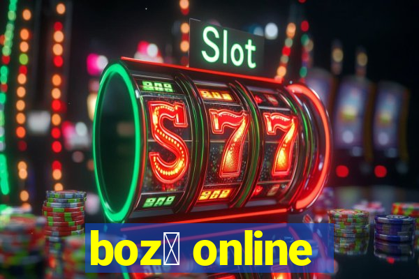 boz贸 online