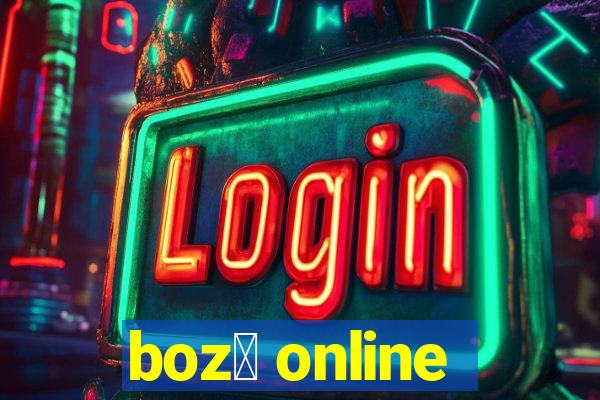 boz贸 online