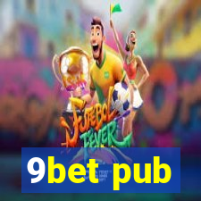 9bet pub