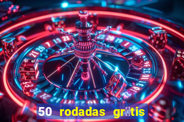 50 rodadas gr谩tis no cadastro