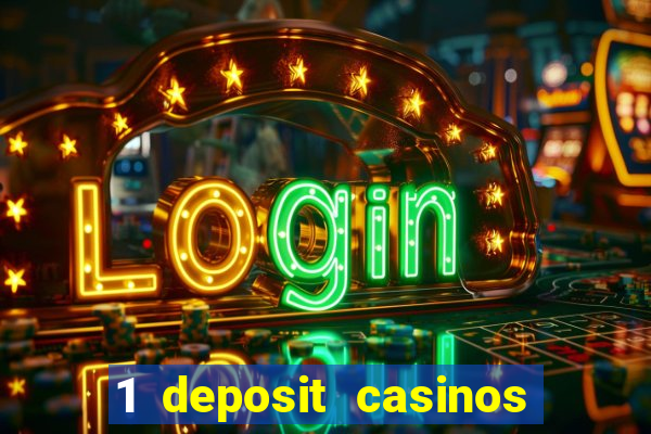 1 deposit casinos in canada