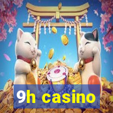 9h casino