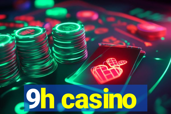 9h casino