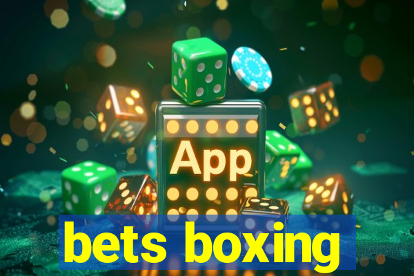 bets boxing