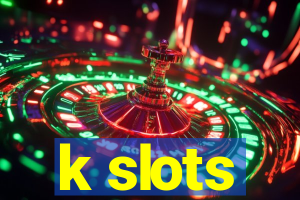 k slots