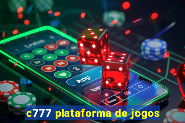 c777 plataforma de jogos