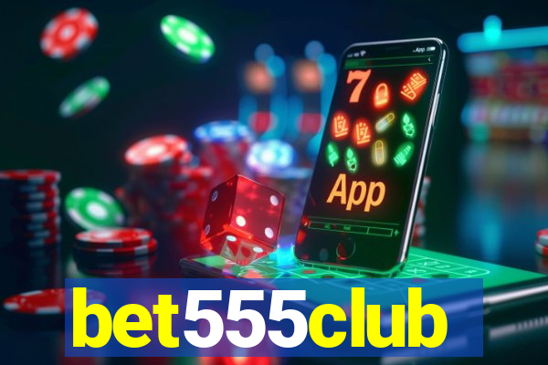 bet555club