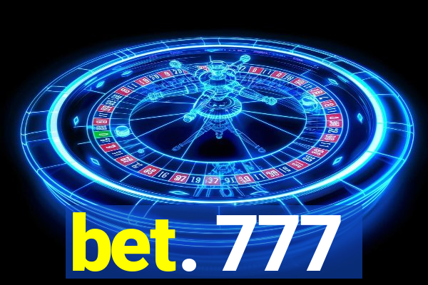 bet. 777