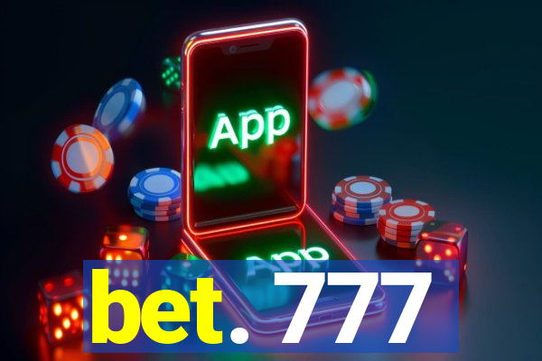 bet. 777