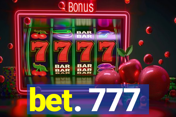 bet. 777