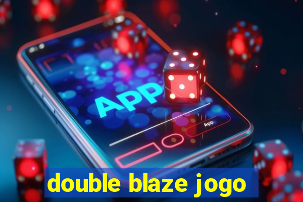 double blaze jogo