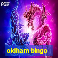 oldham bingo