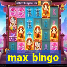 max bingo