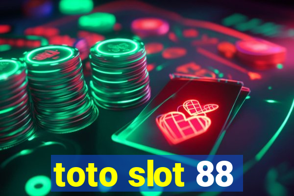 toto slot 88