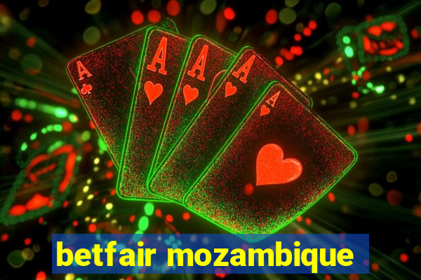 betfair mozambique