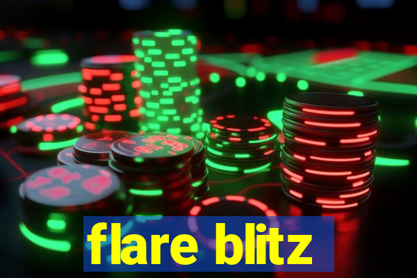 flare blitz