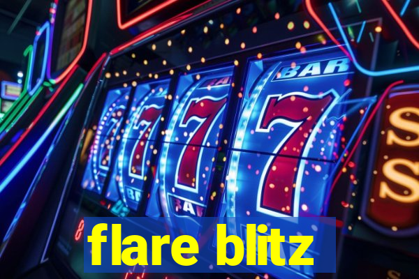 flare blitz