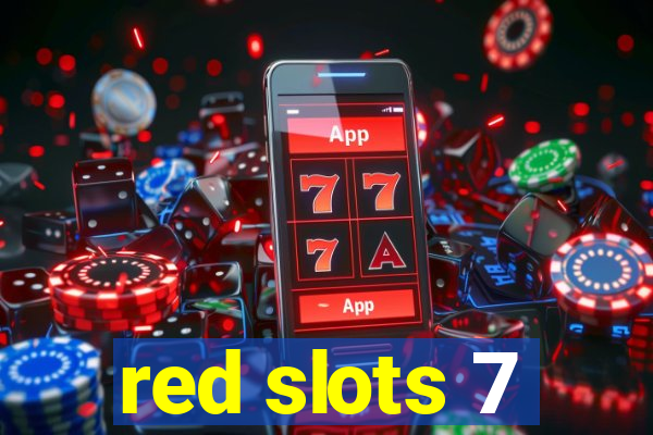 red slots 7