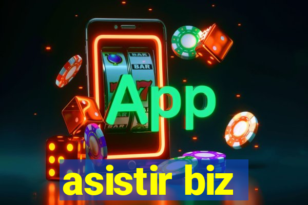 asistir biz