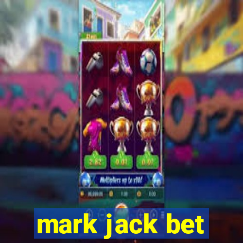 mark jack bet