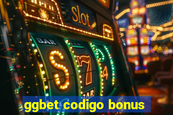 ggbet codigo bonus