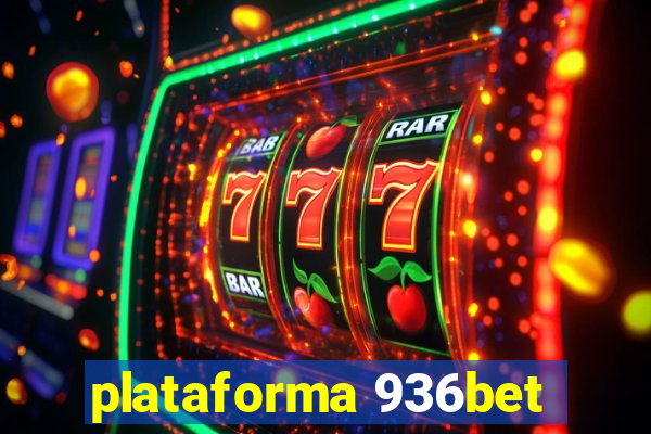 plataforma 936bet