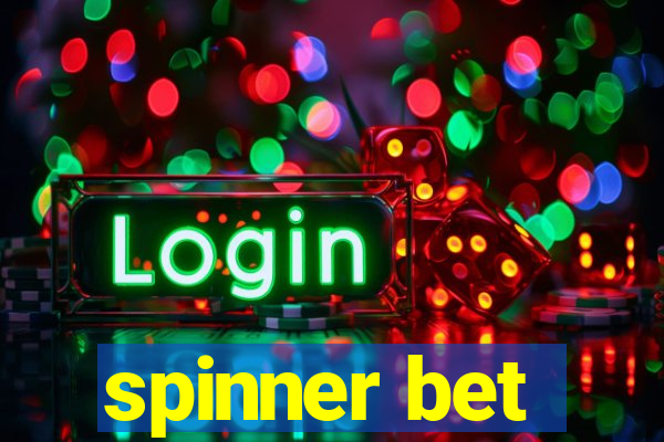 spinner bet