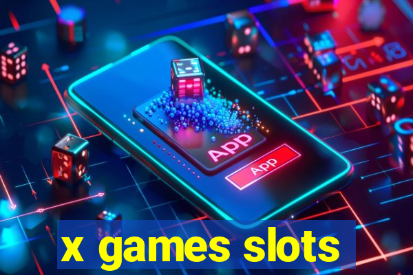 x games slots